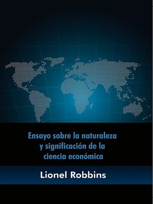 cover image of Ensayo sobre la naturaleza y significación de la ciencia económica
